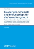 Cover: Klausurf&auml;lle, Schemata und Pr&uuml;fungstipps f&uuml;r das Verwaltungsrecht - KSV Medien