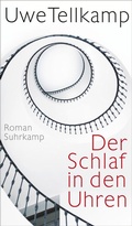 Cover: Der Schlaf in den Uhren - Suhrkamp