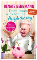 Cover: Dann lassen wir eben die Heizdecke weg! - Ullstein