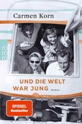 Cover: Und die Welt war jung - Rowohlt Taschenbuch