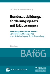 Abbildung von: Bundesausbildungsförderungsgesetz mit Erläuterungen (BAföG) - Reguvis Fachmedien