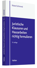 Cover: Juristische Klausuren und Hausarbeiten richtig formulieren - Vahlen