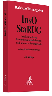 Abbildung von: Insolvenzordnung / Unternehmensstabilisierungs- und -restrukturierungsgesetz. InsO / StaRUG - C.H.BECK