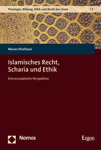 Abbildung von: Islamisches Recht, Scharia und Ethik - Nomos