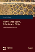Cover: Islamisches Recht, Scharia und Ethik - Nomos