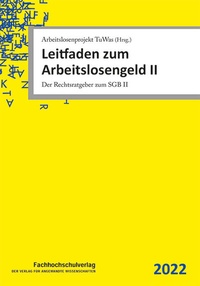 Abbildung von: Leitfaden zum Arbeitslosengeld II - Fachhochschulverlag Frankfurt a.M. Der Verlag für angewandte Wissenschaft