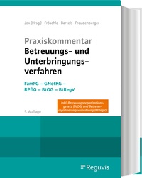 Abbildung von: Praxiskommentar Betreuungs- und Unterbringungsverfahren - Reguvis Fachmedien