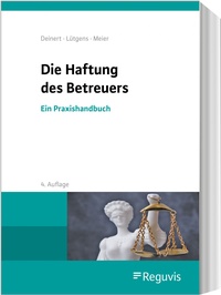 Abbildung von: Die Haftung des Betreuers - Reguvis Fachmedien