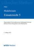 Cover: MODULWISSEN Einsatzrecht 5 - L&uuml;becker Medien Verlag