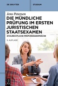 Abbildung von: Die mündliche Prüfung im ersten juristischen Staatsexamen - De Gruyter