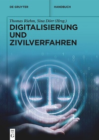 Abbildung von: Digitalisierung und Zivilverfahren - De Gruyter