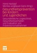 Cover: Gesundheitspr&auml;vention bei Kindern und Jugendlichen - Springer VS