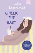 Abbildung von: Chillig mit Baby - Kiepenheuer & Witsch