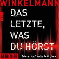 Enlarge image Cover: Das Letzte, was du hörst - Audio-To-Go Publishing Ltd.