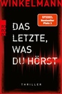 Cover: Das Letzte, was du hörst - Rowohlt