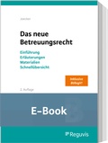 Abbildung von: Das neue Betreuungsrecht (E-Book) - Reguvis Fachmedien
