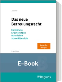 Abbildung von: Das neue Betreuungsrecht (E-Book) - Reguvis Fachmedien