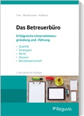 Cover: Das Betreuerb&uuml;ro - Reguvis Fachmedien