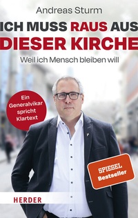 Abbildung von: Ich muss raus aus dieser Kirche - Verlag Herder