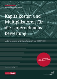 Abbildung von: Kapitalkosten und Multiplikatoren für die Unternehmensbewertung - IDW