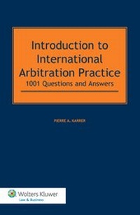 Enlarge image Cover: Introduction to International Arbitration Practice - Kluwer Law International