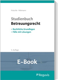 Abbildung von: Studienbuch Betreuungsrecht (E-Book) - Reguvis Fachmedien