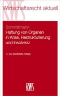 Cover: Haftung von Organen in Krise, Restrukturierung und Insolvenz - RWS
