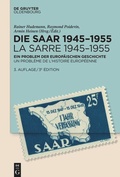 Cover: Die Saar 1945-1955 / La Sarre 1945-1955 - De Gruyter