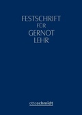 Cover: Festschrift f&uuml;r Gernot Lehr - Otto Schmidt Verlag