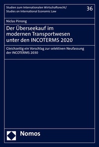 Abbildung von: Der Überseekauf im modernen Transportwesen unter den INCOTERMS 2020 - Nomos