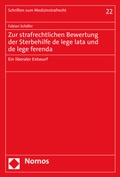 Cover: Zur strafrechtlichen Bewertung der Sterbehilfe de lege lata und de lege ferenda - Nomos