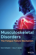 Cover: Musculoskeletal Disorders: The Fatigue Failure Mechanism - Wiley-Blackwell