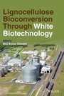 Cover: Lignocellulose Bioconversion through White Biotech nology - Wiley-Blackwell