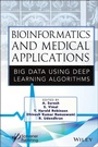 Cover: Bioinformatics and Medical Applications: Big Data Using Deep Learning Algorithms - Wiley