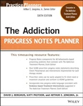 Cover: The Addiction Progress Notes Planner, Sixth Editio n - Wiley