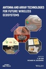 Cover: Antenna and Array Technologies for Future Wireless Ecosystems - Wiley-Blackwell