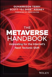 Enlarge image Cover: The Metaverse Handbook: Innovating for the Internet's Next Tectonic Shift - Wiley