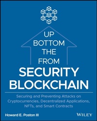Abbildung von: Blockchain Security from the Bottom Up: Securing a nd Preventing Attacks on Cryptocurrencies, Decentr alized Applications, NFTs, and Smart Contracts - Wiley