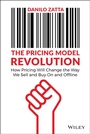 Cover: The Pricing Model Revolution: How Pricing Will Cha nge the Way We Sell and Buy On and Offline - Wiley