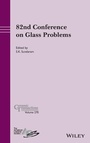 Cover: 82nd Conference on Glass Problems, Volume 270 - Wiley