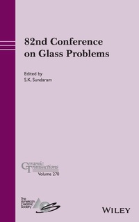 Enlarge image Cover: 82nd Conference on Glass Problems, Volume 270 - Wiley