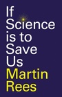 Cover: If Science is to Save Us - Polity Press