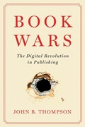 Cover: Book Wars - The Digital Revolution in Publishing - Polity Press