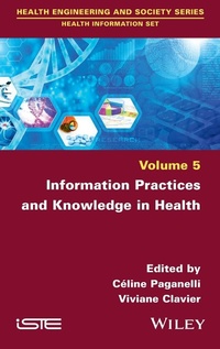 Abbildung von: Information Practices and Knowledge in Health - ISTE Ltd