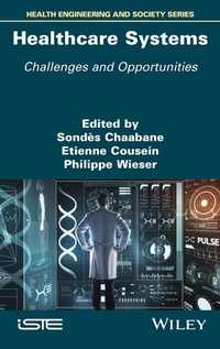 Enlarge image Cover: Healthcare Systems - Challenges and Opportunities - ISTE Ltd
