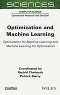 Cover: Optimization and Machine Learning - Optimization for Machine Learning and Machine Learning for Optimization - ISTE Ltd