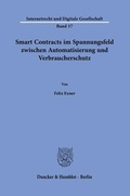 Bild: Smart Contracts im Spannungsfeld zwischen Automatisierung und Verbraucherschutz - Duncker & Humblot