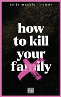Cover: How to kill your family - Heyne