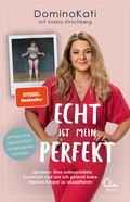 Cover: Echt ist mein Perfekt - Eden Books - ein Verlag der Edel Verlagsgruppe