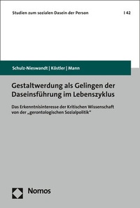 Abbildung von: Gestaltwerdung als Gelingen der Daseinsführung im Lebenszyklus - Nomos
